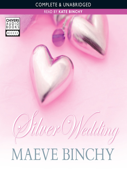 Title details for Silver Wedding by Maeve Binchy - Available